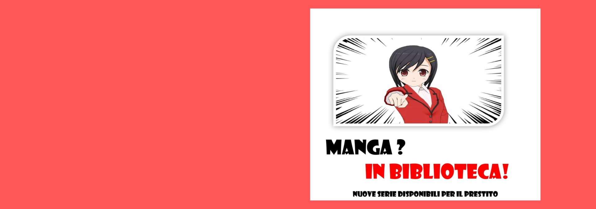 Vieni a scoprire in biblioteca le nuove serie manga!